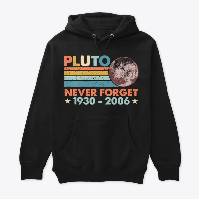 Pluto Never Forget Astronomy
