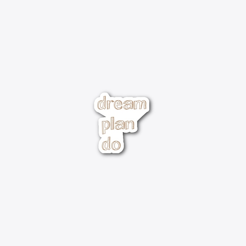 Dream Plan Do Minimalist Tee