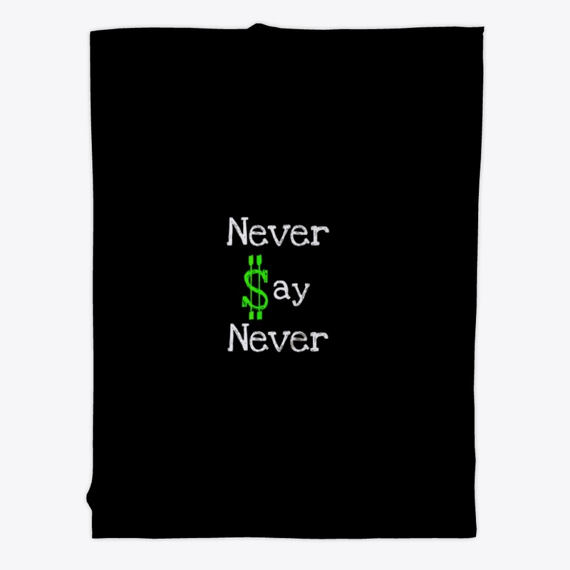 Never Say Never
