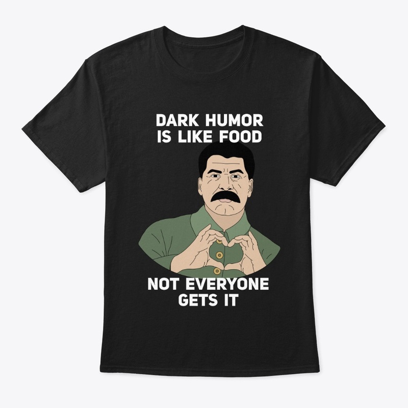 Dark Humor Is Like Food