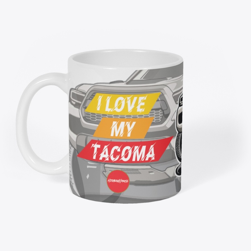 I Love My Tacoma