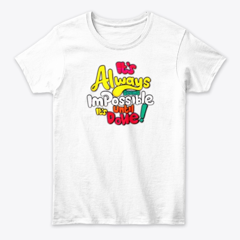 I'm possible tshirt graphic design 