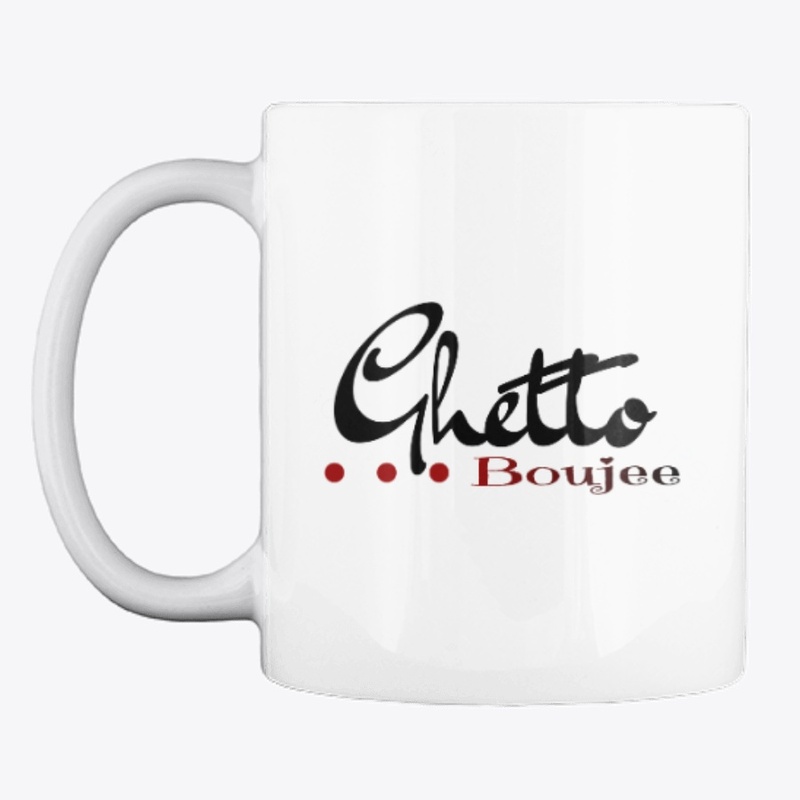 Ghetto Boujee Mug