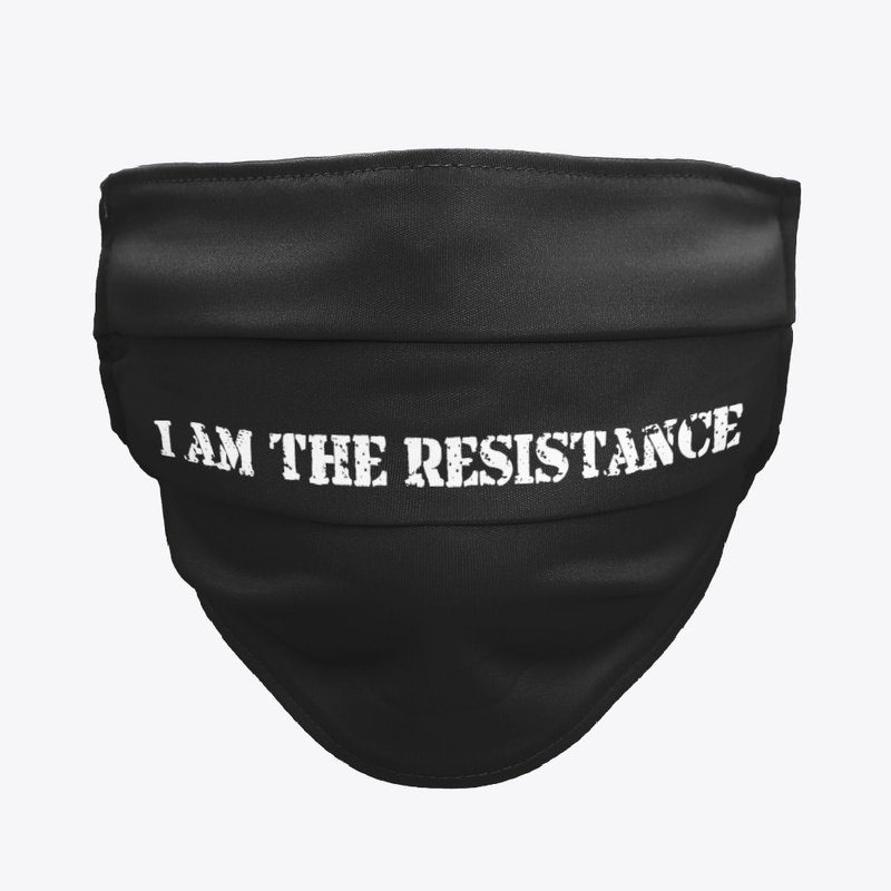 I AM THE RESISTANCE 