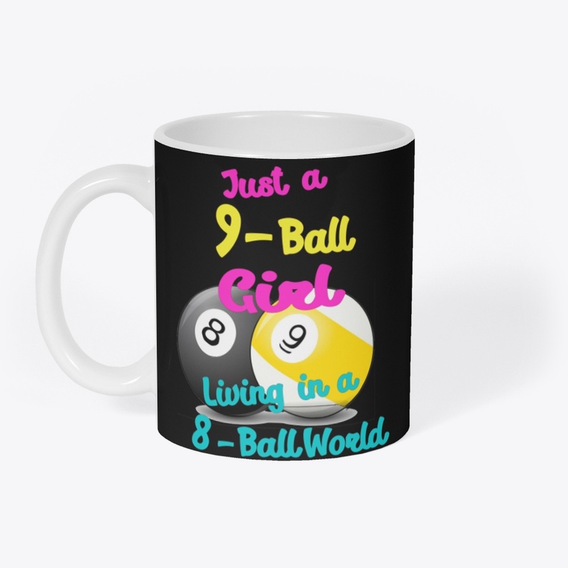 9-Ball Girl Living in a 8-Ball world