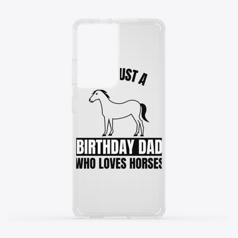 I'm just a birthday dad who loves horses