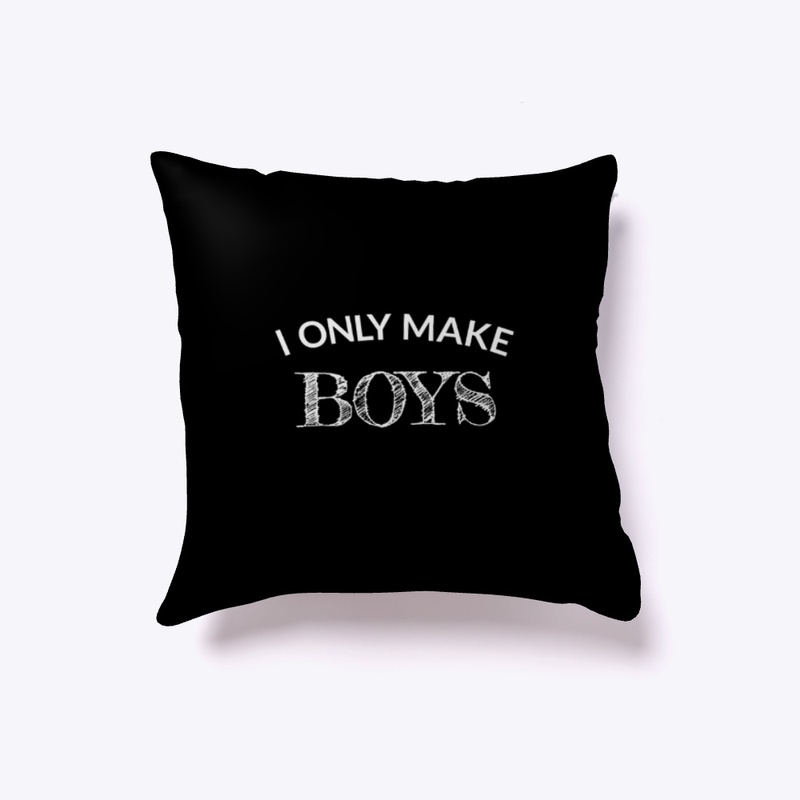 #IOnlyMakeBoys