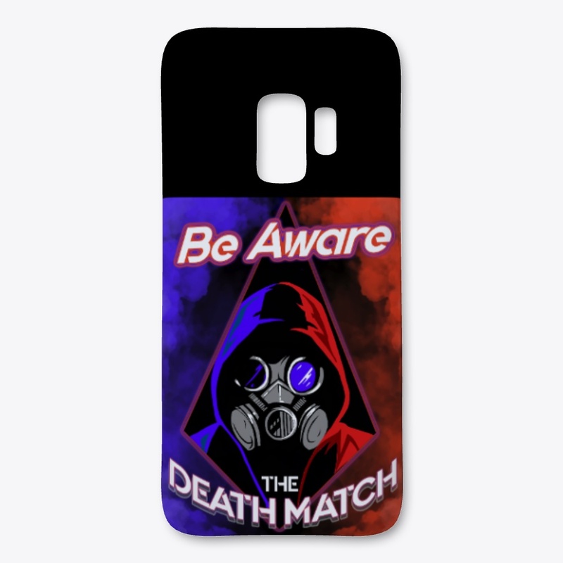 Be Aware The DeathMatch