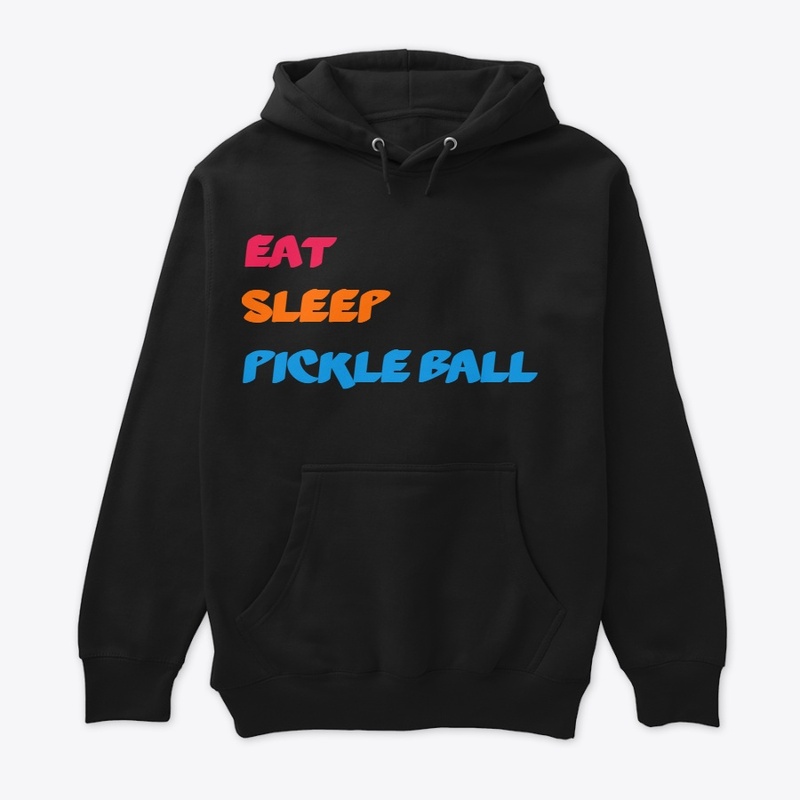 EAT SLEEP PICKLE BALL Hoodie