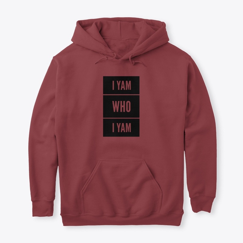 I Yam Who I Yam