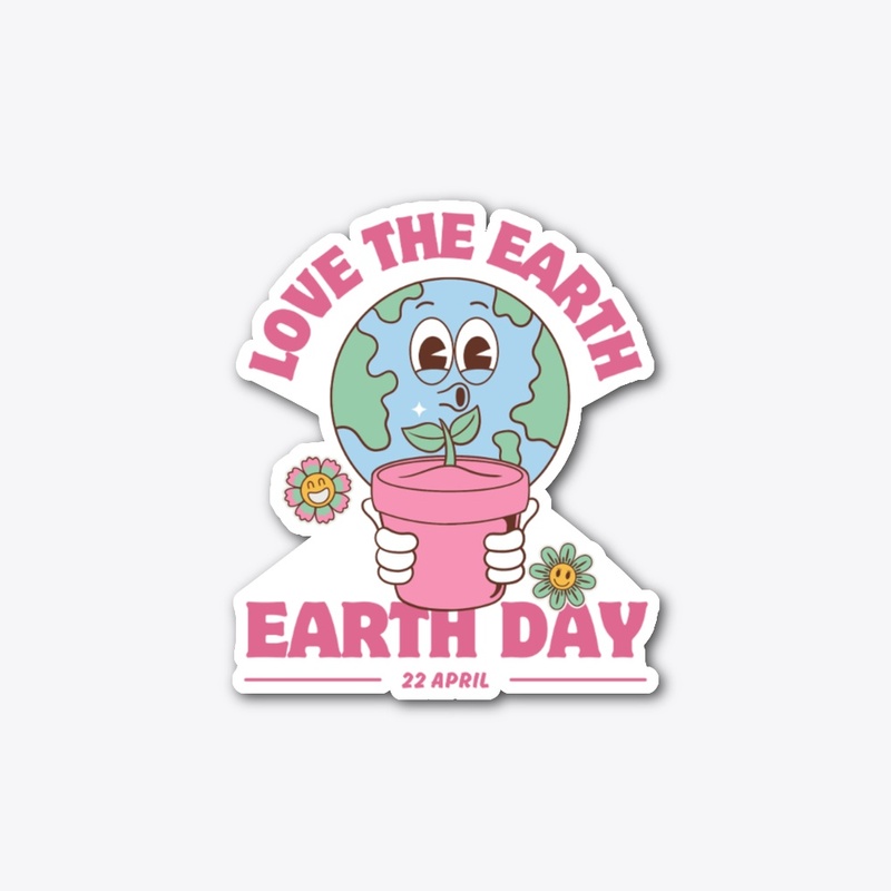 LOVE THE EARTH