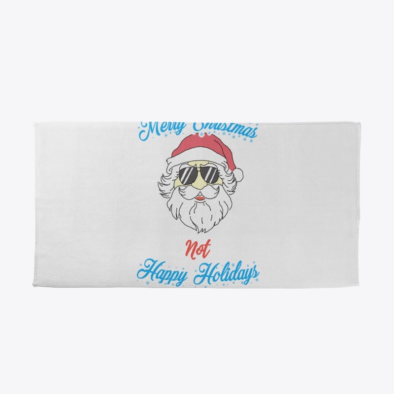 Merry Christmas Not Happy Holidays