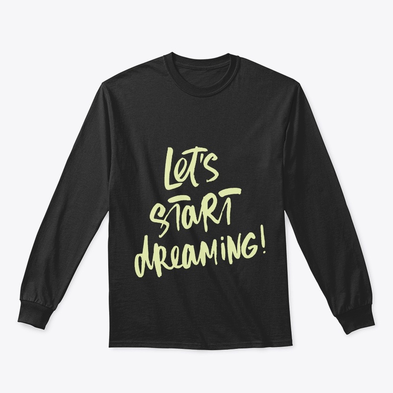 Lets Start Dreaming | ND