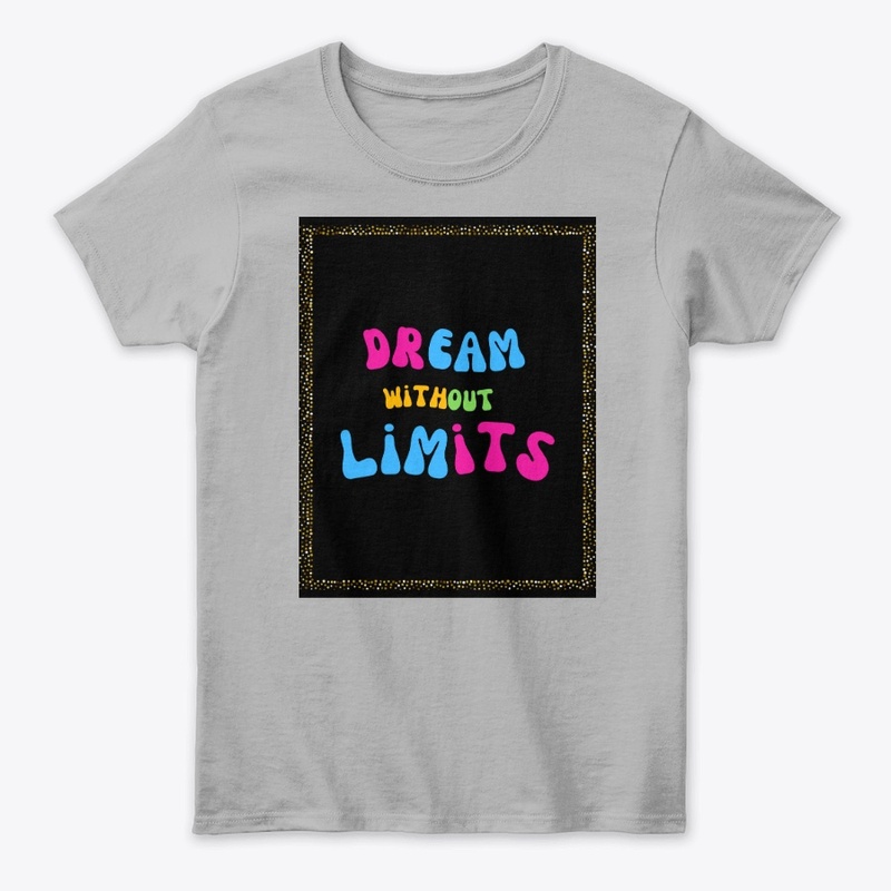  "Dream Without Limits" Slogan T-shirt