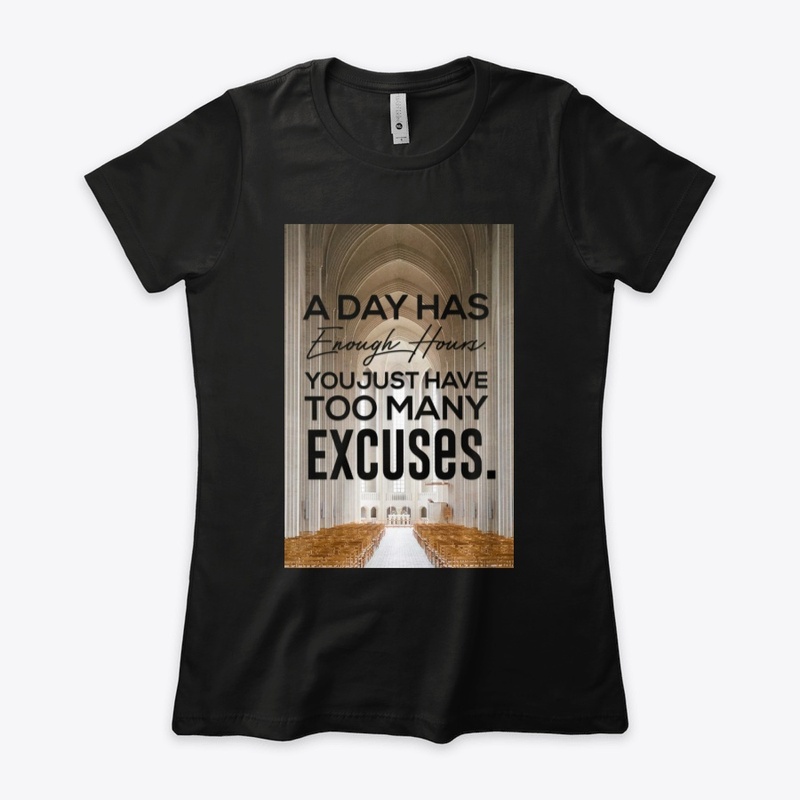 A day has enough hours t-shirt 