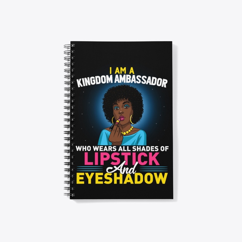 I AM A KINGDOM AMBASSADOR 