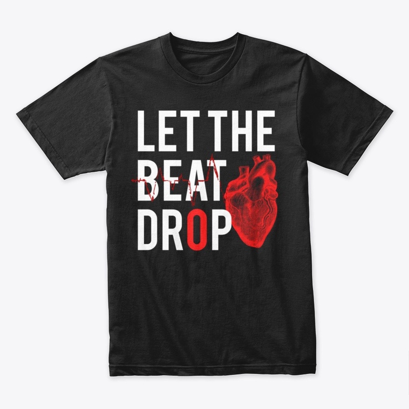 Let The Beat Drop, Doctor - Nurse Tshirt