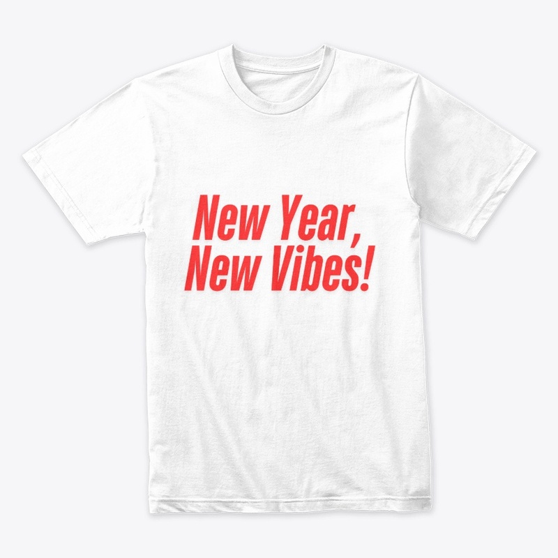 New Year, New Vibes! T-Shirt Design