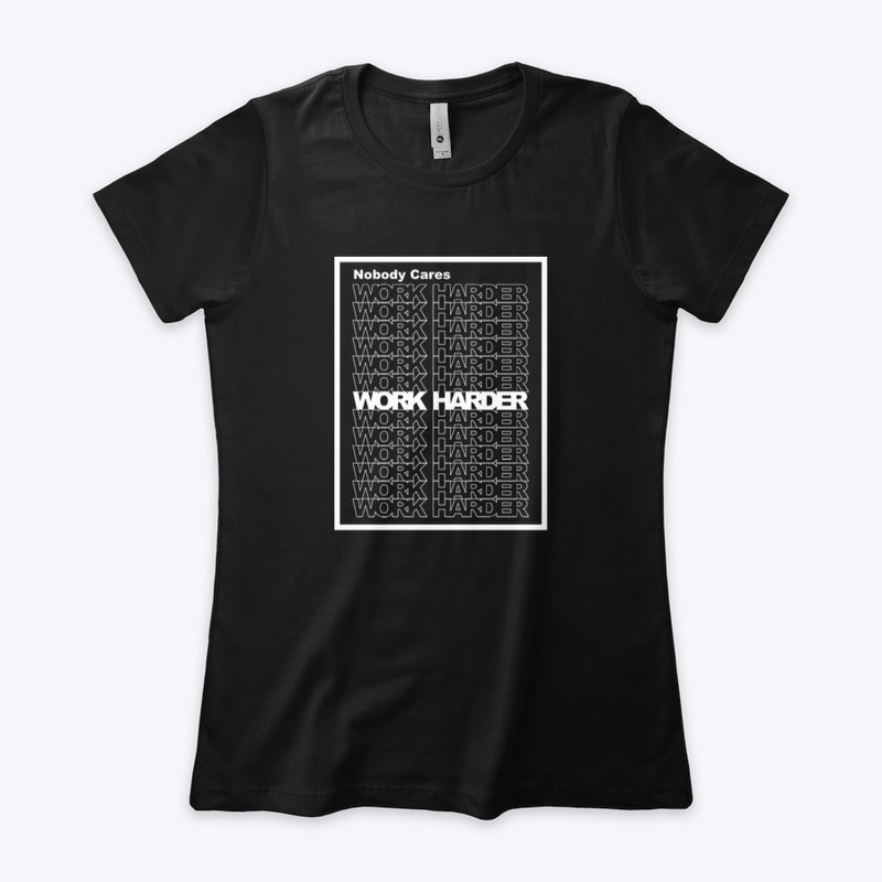 Work Harder Refined