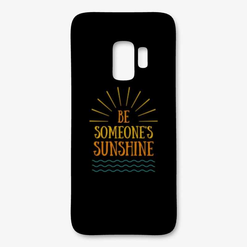 Be some one's. Sunshine