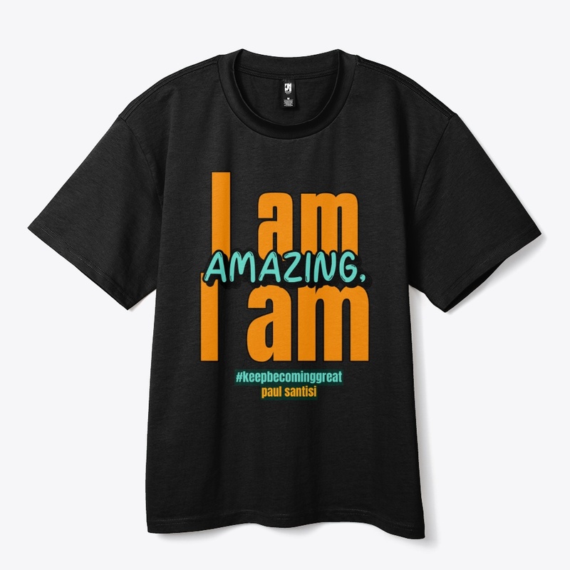 I Am Amazing, I Am Style #2