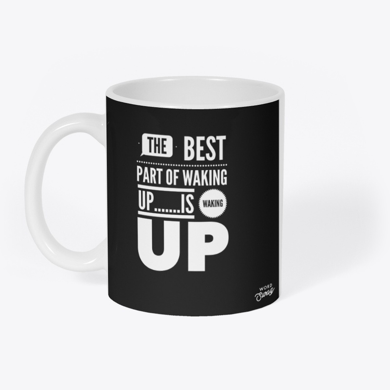 WAKE UP!