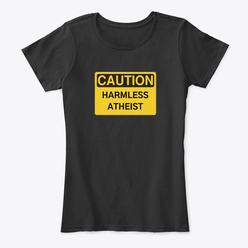 Harmless Atheist Caution Sign