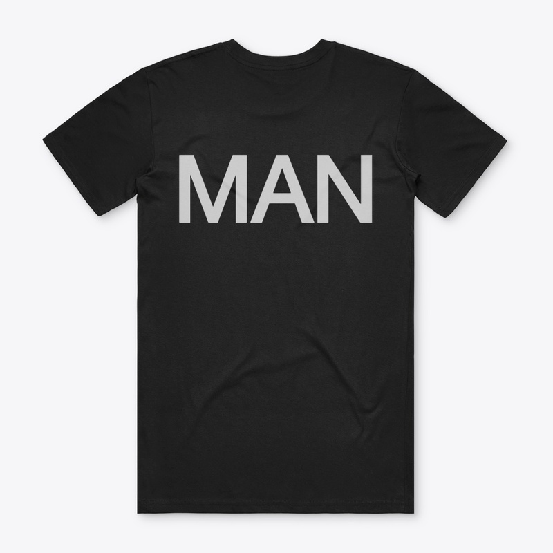 Be Real Man Great Design T-Shirt