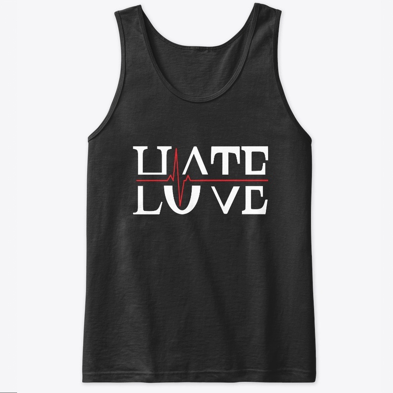 Hate & Love T-Shirt
