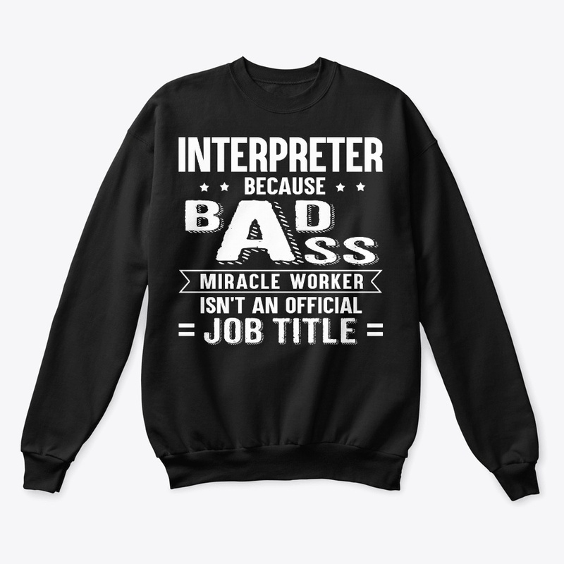 Funny Interpreter Gift Miracle Worker