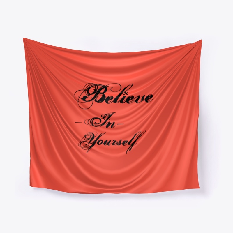 Believe in yourself