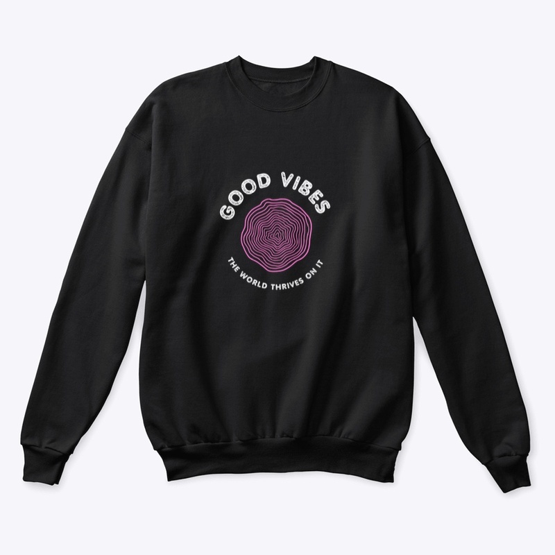 “Good vibes” Unisex Crewneck Sweatshirt