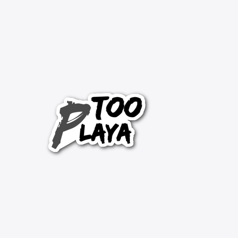 TOO PLAYA STICKER