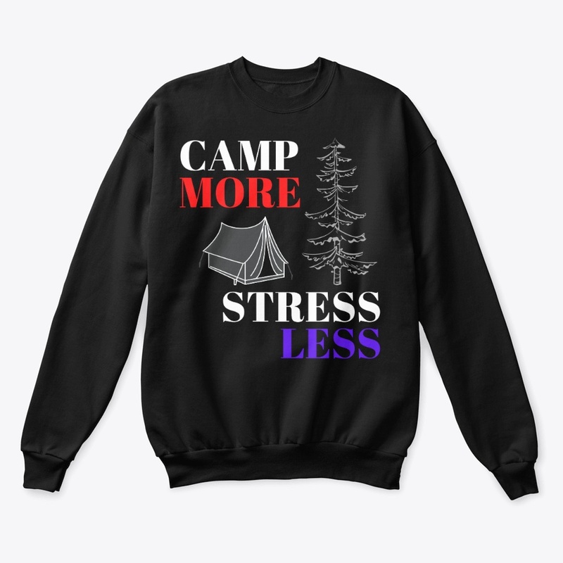 Camp More, Stress less - WT
