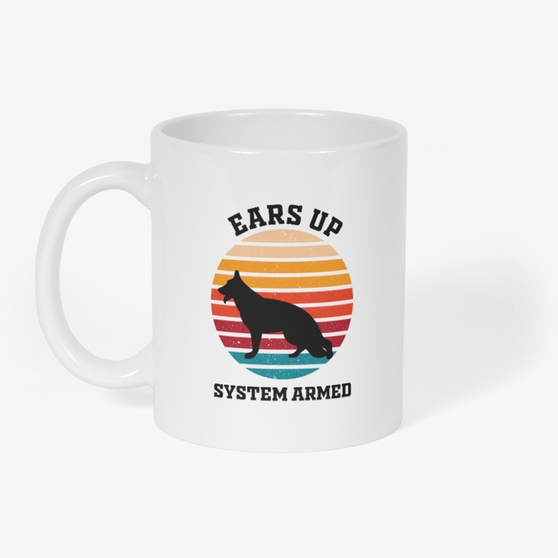 "Ears Up System Armed" dog lovers design