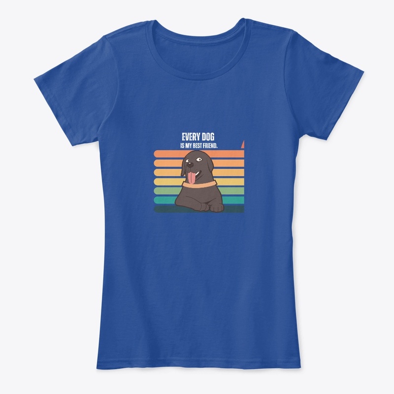 Dog Tshirt -Every Dog is my best friend.