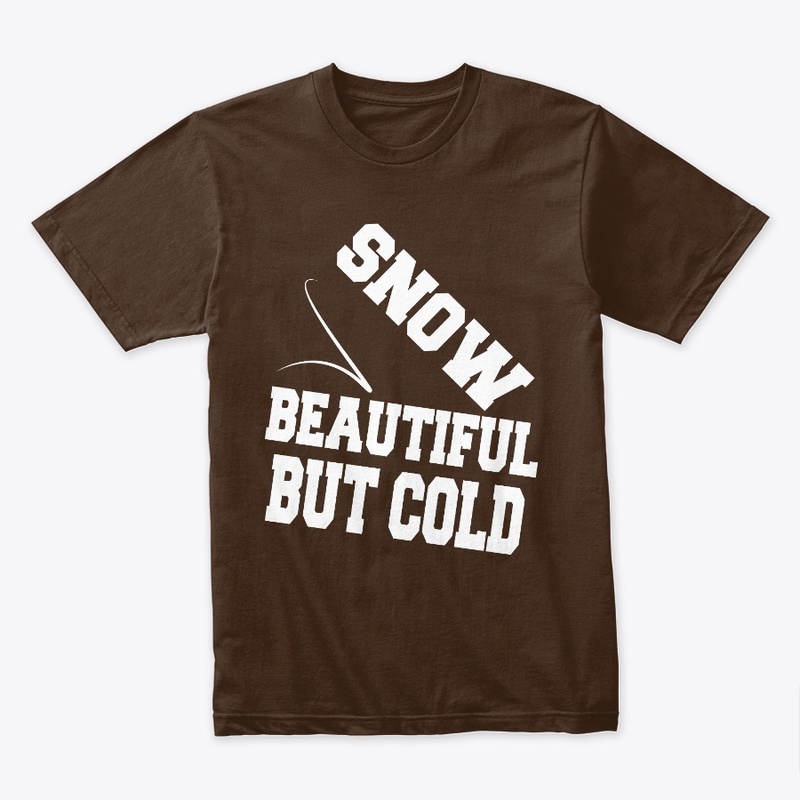 Snow beautiful but cold 