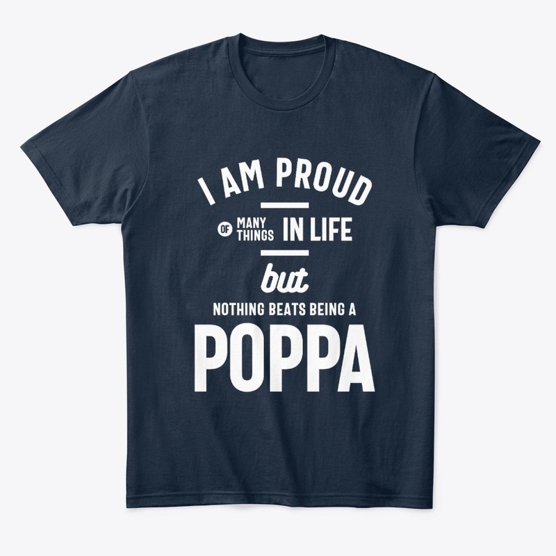 Poppa - Proud Of Many Things In Life