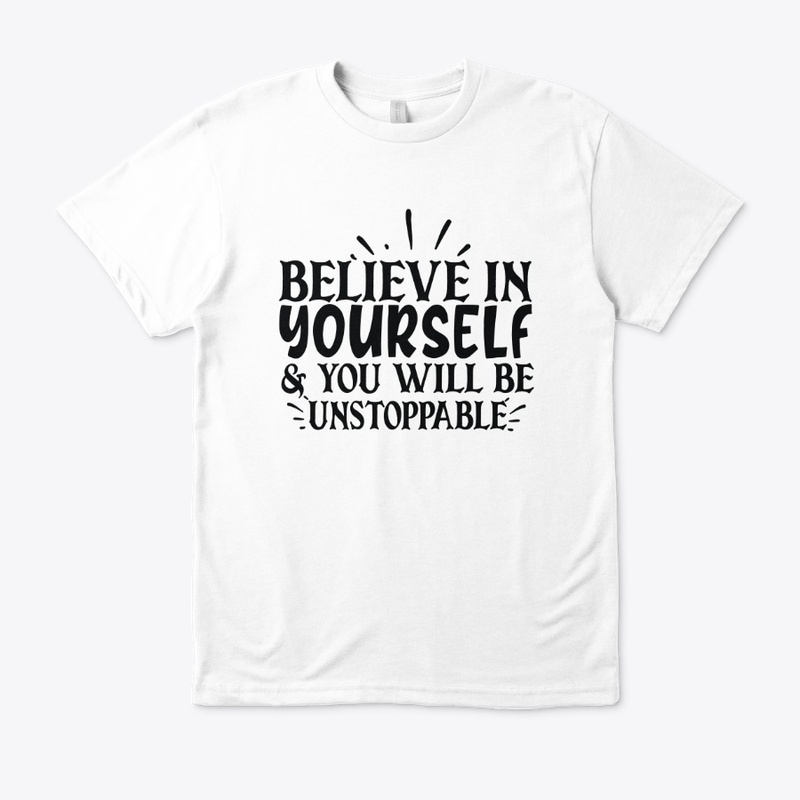 Believe In Yourself !