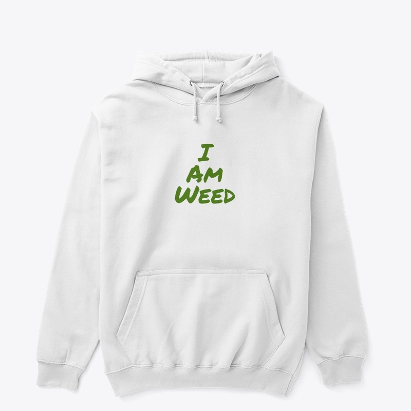 I Am Weed