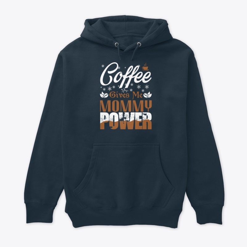 Coffee Gives Me Mommy Power 2.0