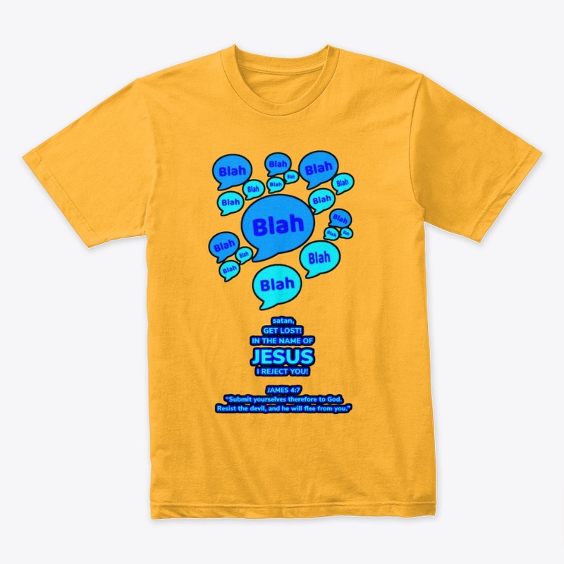 In Jesus Name, satan I reject you (blue)