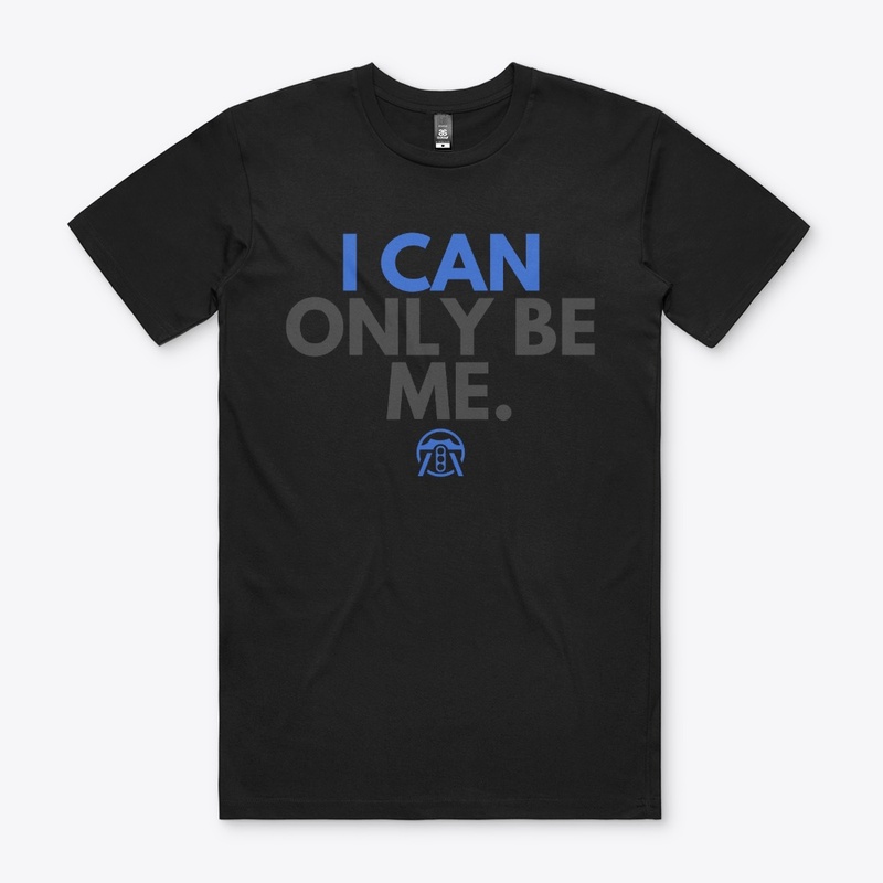 I can only be me