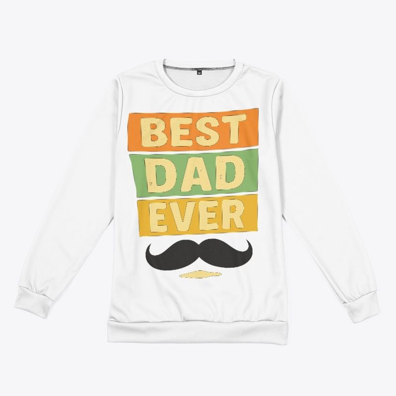 Best Dad Ever Funny Father's Day Tee