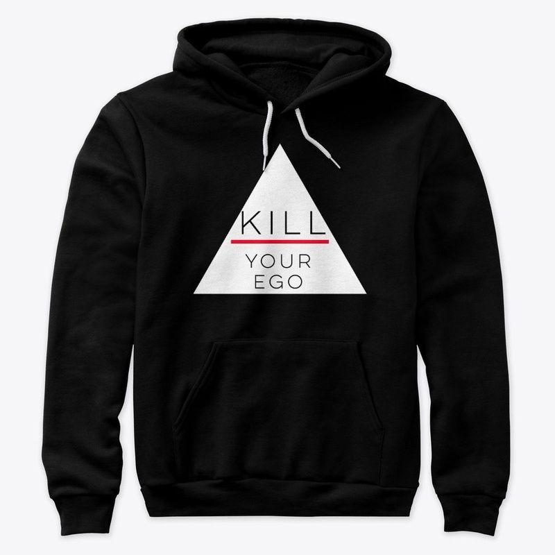 KILL YOUR EGO