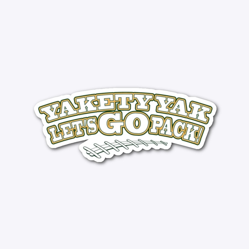 Yakety Yak Let's Go Pack!