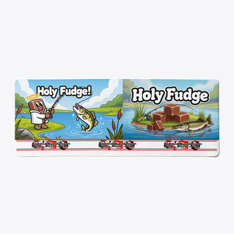 Holy Fudge - Fishing