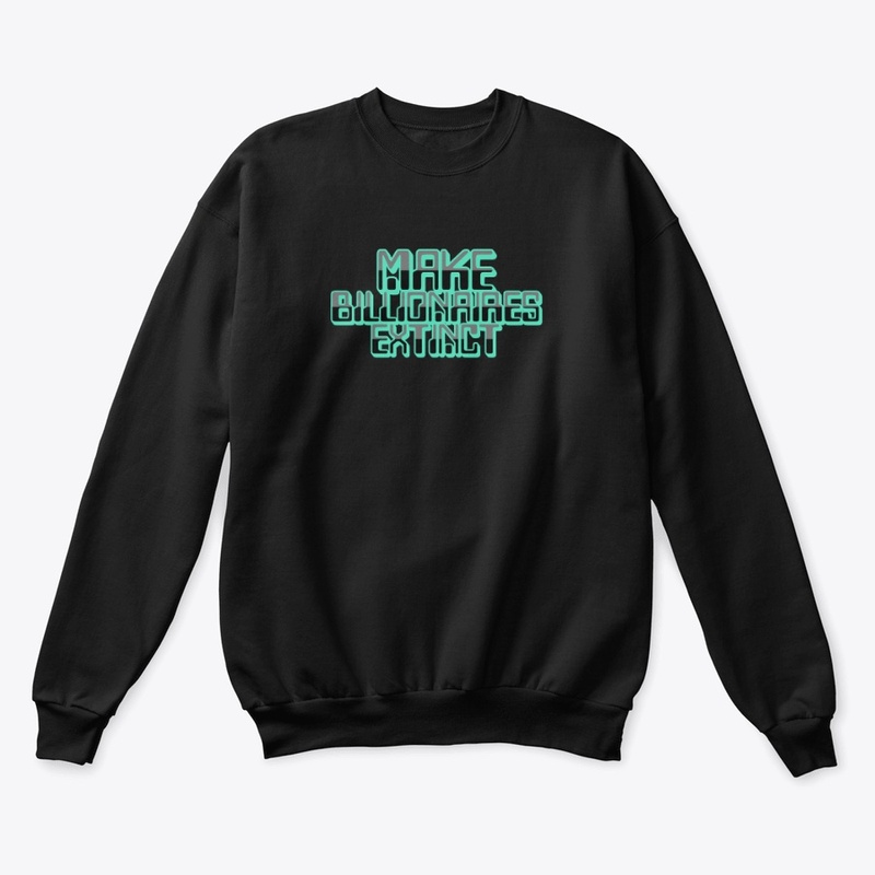 Make Billionaires Extinct