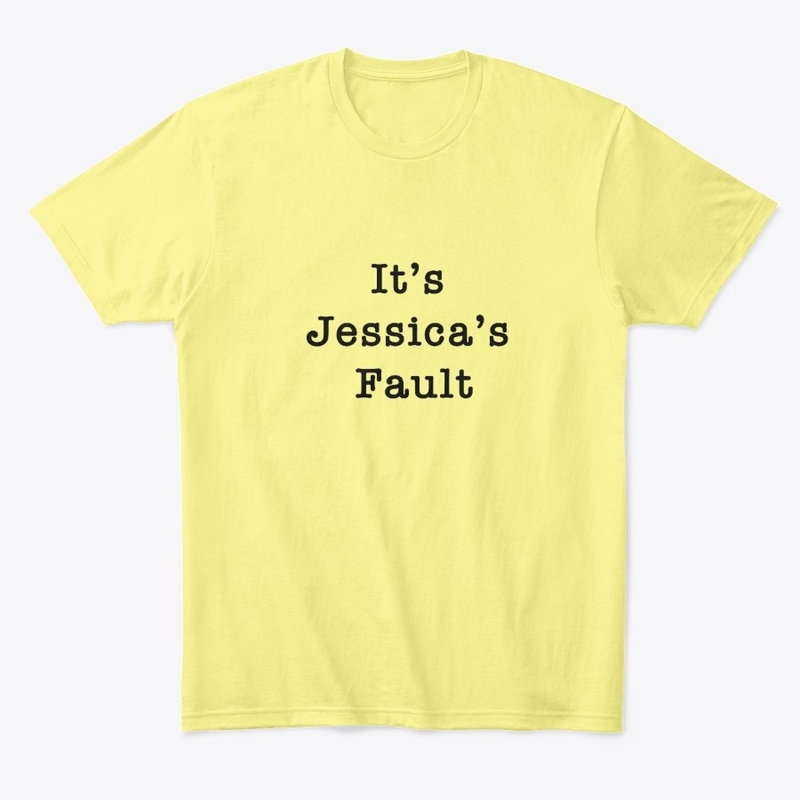 Its Jessicas Fault