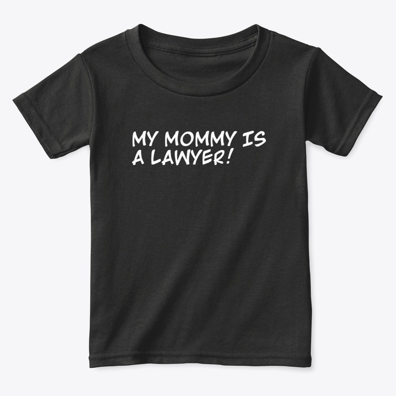 Mommy is a Lawyer Kids Tee